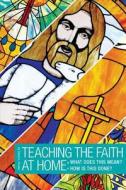 How to Teach the Faith: What Does It Mean? How Is This Done? di David L. Rueter edito da CONCORDIA PUB HOUSE