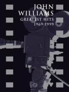 John Williams: Greatest Hits 1969-1999 edito da Omnibus Press