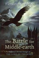 Battle for Middle-Earth di Fleming Rutledge edito da William B Eerdmans Publishing Co