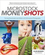 Microstock Money Shots di Ellen Boughn edito da Watson-guptill Publications