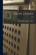 Olive Leaves; 1961 edito da LIGHTNING SOURCE INC