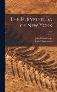 The Eurypterida of New York; 1. Text di John Mason Clarke, Rudolf Ruedemann edito da LIGHTNING SOURCE INC