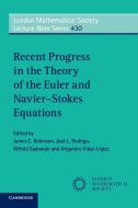 Recent Progress in the Theory of the Euler and Navier-Stokes Equations edito da Cambridge University Press