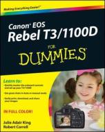 Canon EOS Rebel T3/1100D For Dummies di Julie Adair King, Robert Correll edito da John Wiley & Sons Inc