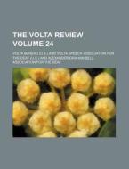 The VOLTA Review Volume 24 di Volta Bureau edito da Rarebooksclub.com