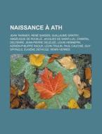 Naissance Ath: Jean Taisnier, Ren San di Livres Groupe edito da Books LLC, Wiki Series