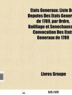 Tats G N Raux: Liste Des D Put S Des T di Livres Groupe edito da Books LLC, Wiki Series