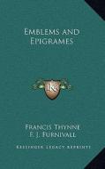 Emblems and Epigrames di Francis Thynne edito da Kessinger Publishing