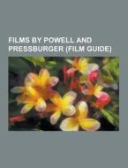 Films By Powell And Pressburger (film Guide) di Source Wikipedia edito da University-press.org