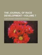 The Journal Of Race Development (volume 7) di Clark University edito da General Books Llc