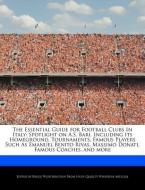 The Essential Guide for Football Clubs in Italy: Spotlight on A.S. Bari, Including Its Homeground, Tournaments, Famous P di Bruce Worthington edito da WEBSTER S DIGITAL SERV S
