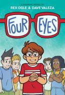 Four Eyes: A Graphic Novel (Four Eyes #1) di Rex Ogle edito da GRAPHIX