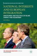 National Interests and European Integration di Katrin Milzow edito da Palgrave Macmillan