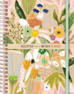 Declutter Like a Mother Planner: A Guilt-Free, No-Stress Way to Transform Your Home and Your Life di Allie Casazza edito da THOMAS NELSON PUB