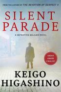 Silent Parade di Keigo Higashino edito da Little, Brown Book Group