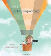 The Cloudspotter di Tom McLaughlin edito da Bloomsbury Publishing PLC