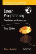Linear Programming di Robert J Vanderbei edito da Springer US