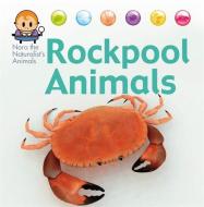Nora the Naturalist's Animals: Rock Pool Animals di David West edito da Hachette Children's Group