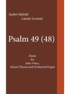 Psalm 49 (48) di Szabó-Siklódi László-Levente edito da Trafford Publishing