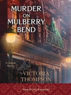 Murder on Mulberry Bend di Victoria Thompson edito da Tantor Audio