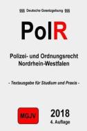 Polizeirecht Nrw: Polr Polizei- Und Ordnungsrecht Nordrhein-Westfalen di Redaktion M. G. J. V. edito da Createspace Independent Publishing Platform