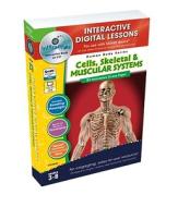 Cells, Skeletal & Muscular Systems, Grades 3-8: Interactive Digital Lessons [With User Guide] edito da Classroom Complete Press