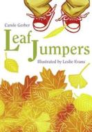 Leaf Jumpers di Carole Gerber edito da Charlesbridge Publishing