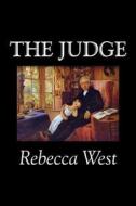 The Judge by Rebecca West, Fiction, Literary, Romance, Historical di Rebecca West edito da AEGYPAN