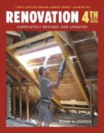 Renovation 4th Edition: Completely Revised and Updated di Michael Litchfield edito da TAUNTON PR