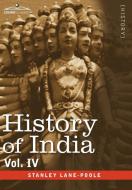 History of India, in Nine Volumes di Stanley Lane-Poole edito da Cosimo Classics