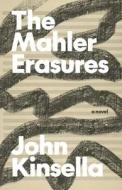 Mahler Erasures di John Kinsella edito da DALKEY ARCHIVE PR