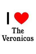 I Love the Veronicas: The Veronicas Designer Notebook di Perfect Papers edito da LIGHTNING SOURCE INC