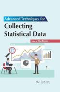 Advanced Techniques for Collecting Statistical Data edito da ARCLER PR