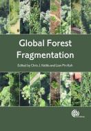 Global Forest Fragmentation edito da CABI