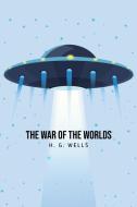 The War of the Worlds di H. G. Wells edito da Toronto Public Domain Publishing