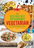 The Hungry Student Vegetarian Cookbook di Spruce Spruce edito da Octopus Publishing Group