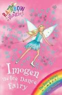Rainbow Magic: Imogen The Ice Dance Fairy di Daisy Meadows edito da Hachette Children's Group