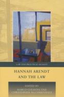 Hannah Arendt And The Law edito da Bloomsbury Publishing Plc