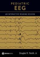 Pediatric Eeg di Douglas R. Nordli edito da Demos Medical Publishing