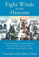 Eight Winds in the Heavens di Tom Bisio edito da Outskirts Press