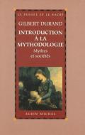 Introduction a la Mythodologie di Gilbert Durand edito da ALBIN MICHEL