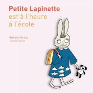 Petite Lapinette est à l'heure à l'école di Nathalie Michau, Isabelle Vallet edito da Books on Demand