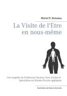 La Visite de l'Etre en nous-même di Michel R. Boisseau edito da Books on Demand