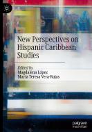 New Perspectives on Hispanic Caribbean Studies edito da Springer International Publishing