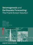 Seismogenesis and Earthquake Forecasting: The Frank Evison Volume I edito da Springer Basel AG