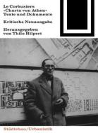 Le Corbusiers "Charta Von Athen": Texte Und Dokumente edito da Birkhauser
