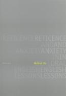 Reticence and Anxiety in Oral English Lessons di Meihua Liu edito da Lang, Peter