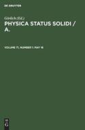 Physica status solidi / A., Volume 71, Number 1, May 16 edito da De Gruyter