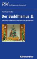 Der Buddhismus II edito da Kohlhammer W.