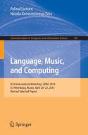 Language, Music, and Computing edito da Springer International Publishing